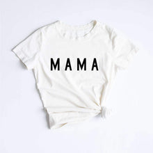 Load image into Gallery viewer, Women’s “MAMA” Tee